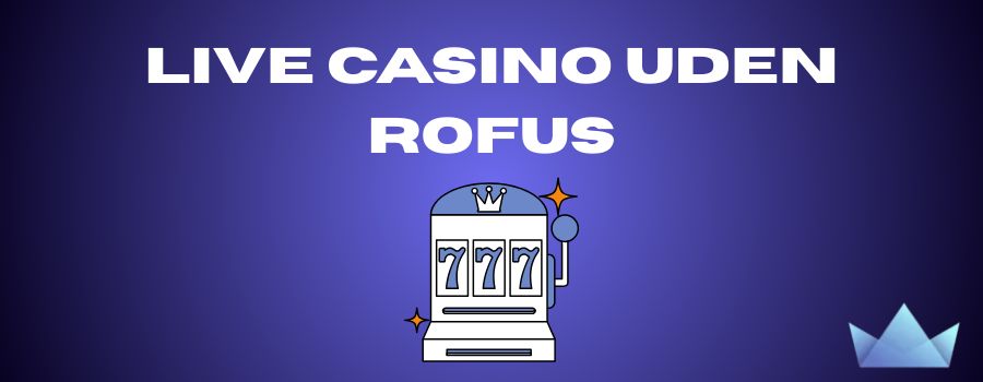 Casino Uden Mit ID En Guide til Underholdning uden Bekymringer Casino Uden Mit ID En Guide til Underholdning uden Bekymringer