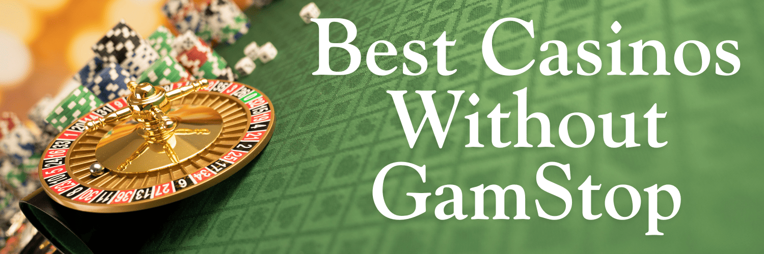 Discovering Casino Sites Not on Gamstop 1583288426 Discovering Casino Sites Not on Gamstop 1583288426